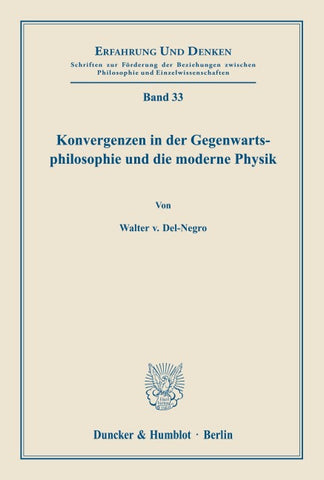 Konvergenzen in der Gegenwartsphilosophie und die moderne Physik.
