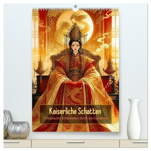 Kaiserliche Schatten (hochwertiger Premium Wandkalender 2027 DIN A2 hoch), Kunstdruck in Hochglanz