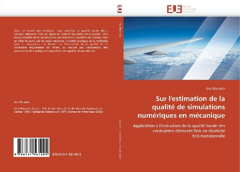 Sur l''estimation de la qualité de simulations numériques en mécanique