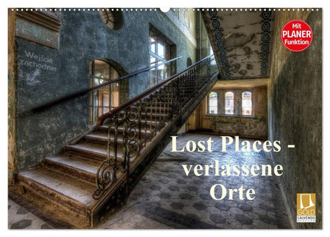 Lost Places - verlassene Orte (Wandkalender 2026 DIN A2 quer), CALVENDO Monatskalender