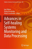 Advances in Self-healing Systems Monitoring and Data Processing
