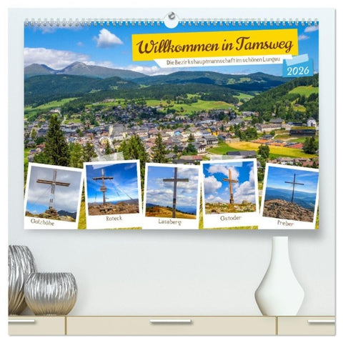 Willkommen in Tamsweg (hochwertiger Premium Wandkalender 2026 DIN A2 quer), Kunstdruck in Hochglanz