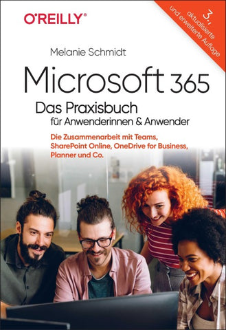 Microsoft 365 – Das Praxisbuch für Anwenderinnen und Anwender