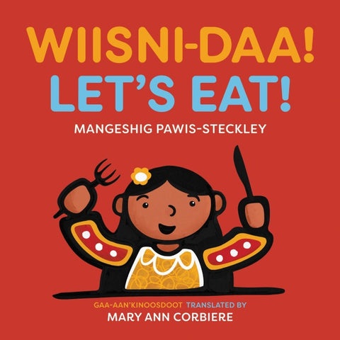 Wiisni-daa! / Let's Eat!