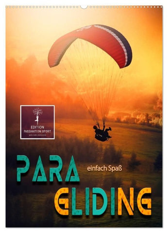 Paragliding - einfach Spaß (Wandkalender 2027 DIN A2 hoch), CALVENDO Monatskalender