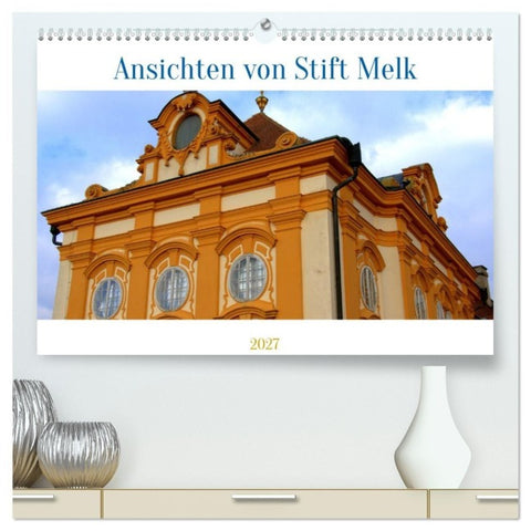 Ansichten vom Stift in Melk (hochwertiger Premium Wandkalender 2027 DIN A2 quer), Kunstdruck in Hochglanz