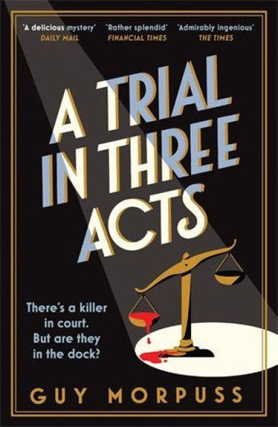 A Trial in Three Acts