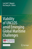 Viability of UNCLOS amid Emerging Global Maritime Challenges