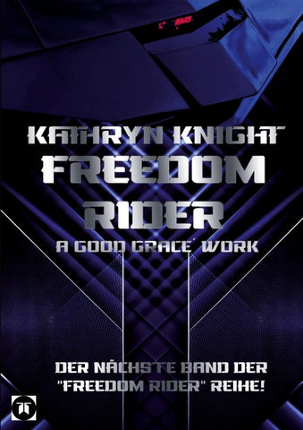 Freedom Rider 5 - A good Grace´ Work (German)