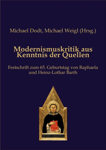 Modernismuskritik aus Kenntnis der Quellen