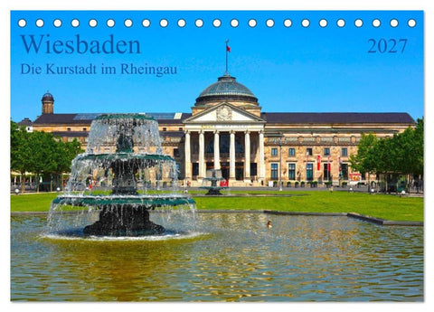 Wiesbaden Die Kurstadt im Rheingau (Tischkalender 2027 DIN A5 quer), CALVENDO Monatskalender