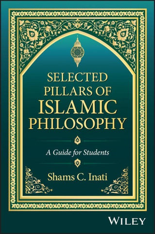 Selected Pillars of Islamic Philosophy