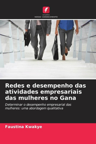 Redes e desempenho das atividades empresariais das mulheres no Gana