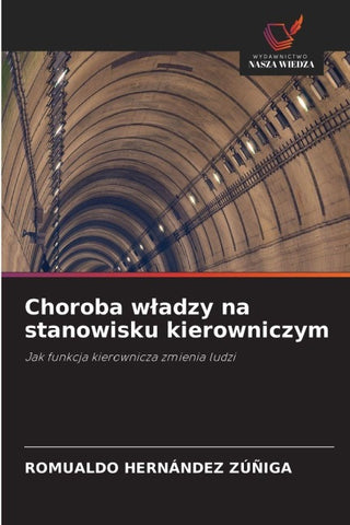 Choroba w¿adzy na stanowisku kierowniczym