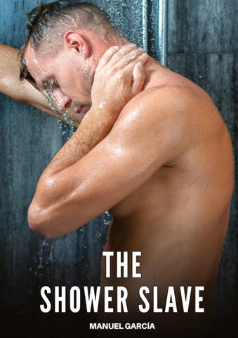 The Shower Slave
