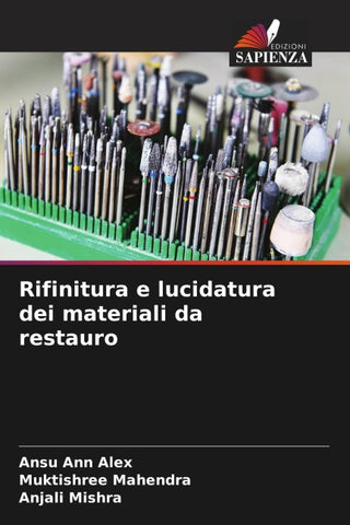 Rifinitura e lucidatura dei materiali da restauro