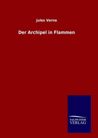 Der Archipel in Flammen