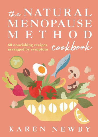 The Natural Menopause Method Cookbook