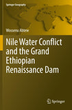 Nile Water Conflict and the Grand Ethiopian Renaissance Dam