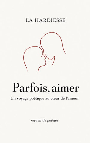 Parfois, aimer