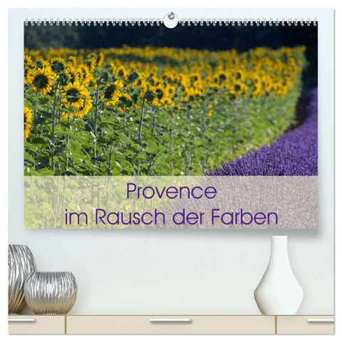 Provence im Rausch der Farben (hochwertiger Premium Wandkalender 2026 DIN A2 quer), Kunstdruck in Hochglanz