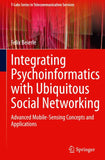 Integrating Psychoinformatics with Ubiquitous Social Networking