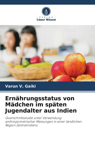 Ernährungsstatus von Mädchen im späten Jugendalter aus Indien