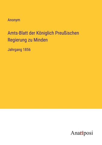 Amts-Blatt der Königlich Preußischen Regierung zu Minden