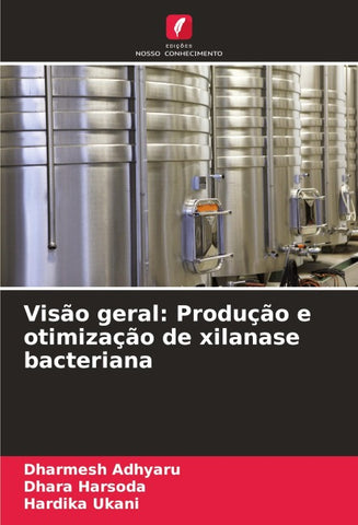 Visão geral: Produção e otimização de xilanase bacteriana