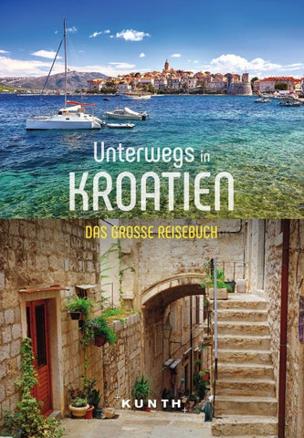 KUNTH Unterwegs in Kroatien