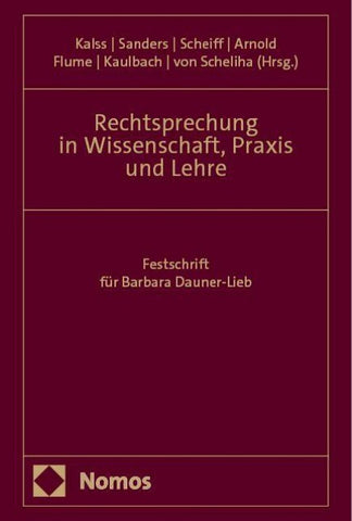 Rechtsprechung in Wissenschaft, Praxis und Lehre