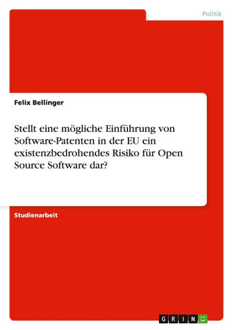 Stellt eine mögliche Einführung von Software-Patenten in der EU ein existenzbedrohendes Risiko für Open Source Software dar?