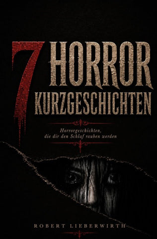 7 Horror-Kurzgeschichten
