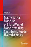 Mathematical Modeling of Inland Vessel Maneuverability Considering Rudder Hydrodynamics