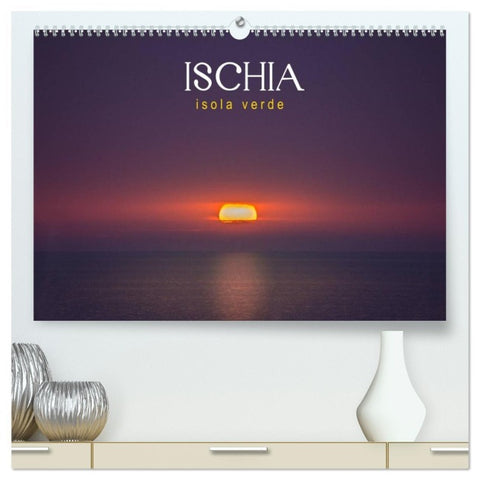 Ischia - Isola verde (hochwertiger Premium Wandkalender 2026 DIN A2 quer), Kunstdruck in Hochglanz