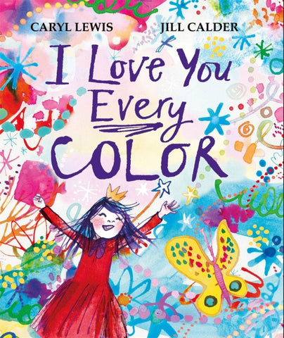 I Love You Every Color