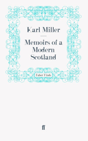 Memoirs of a Modern Scotland