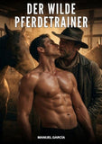 Der wilde Pferdetrainer