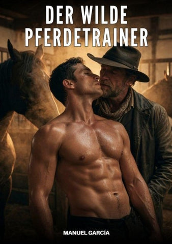 Der wilde Pferdetrainer
