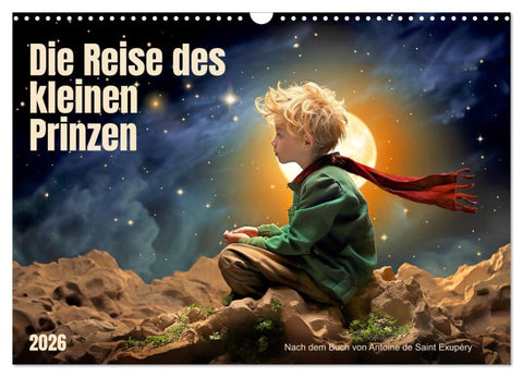 Die Reise des kleinen Prinzen (Wandkalender 2026 DIN A3 quer), CALVENDO Monatskalender