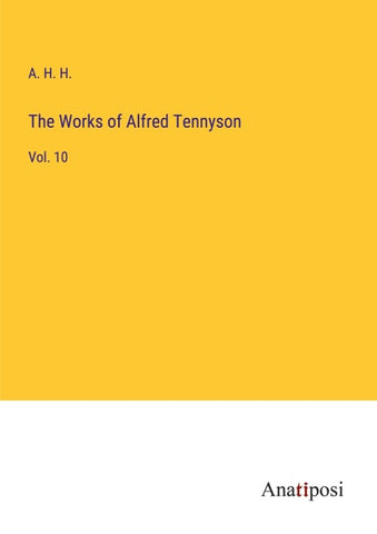 The Works of Alfred Tennyson