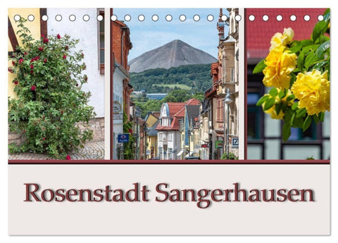 Rosenstadt Sangerhausen (Tischkalender 2027 DIN A5 quer), CALVENDO Monatskalender