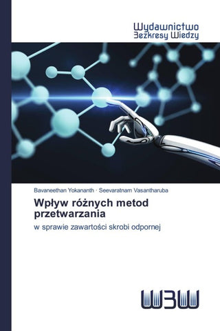 Wp¿yw ró¿nych metod przetwarzania