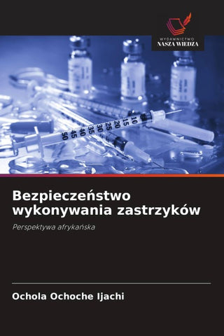 Bezpiecze¿stwo wykonywania zastrzyków