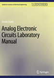 Analog Electronic Circuits Laboratory Manual