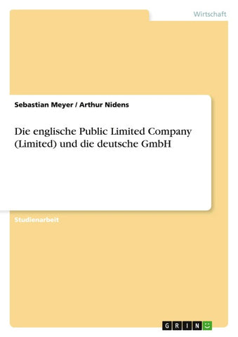 Die englische Public Limited Company (Limited) und die deutsche GmbH