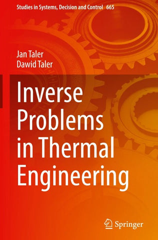 Inverse Problems in Thermal Engineering