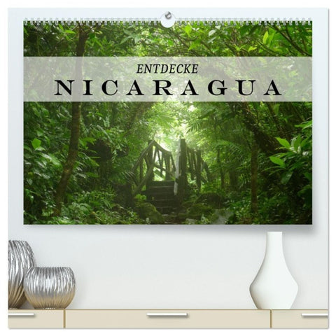 Entdecke Nicaragua (hochwertiger Premium Wandkalender 2027 DIN A2 quer), Kunstdruck in Hochglanz
