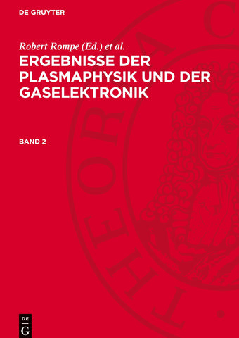 Ergebnisse der Plasmaphysik und der Gaselektronik