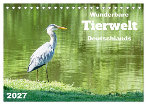 Wunderbare Tierwelt Deutschlands (Tischkalender 2027 DIN A5 quer), CALVENDO Monatskalender